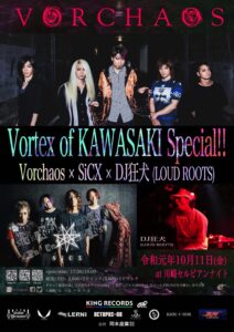 【Vortex of KAWASAKI Special!!】 Vorchaos×SiCX Feat.LOUD ROOTS