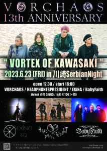 VORCHAOS 13th ANNIVERSARY  “VORTEX OF KAWASAKI