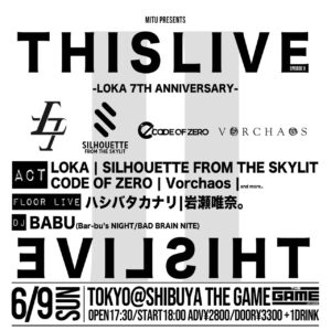 【THISLIVE】EPISODE II -LOKA 7TH ANNIVERSARY-